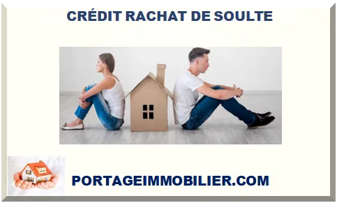 CRÉDIT RACHAT DE SOULTE 2025