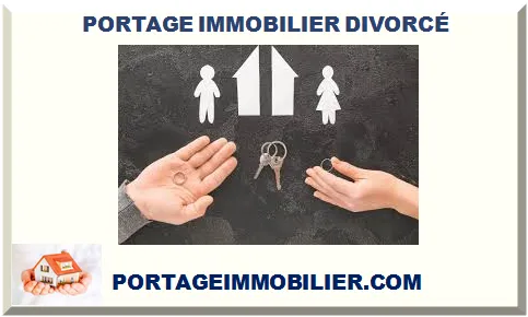 PORTAGE IMMOBILIER DIVORCÉ